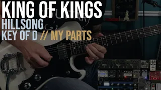 King Of Kings | Hillsong | My Parts #kingofkings #guitarforhisglory