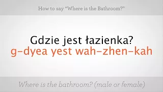 How to Say "Where Is the Bathroom" | Polish Lessons