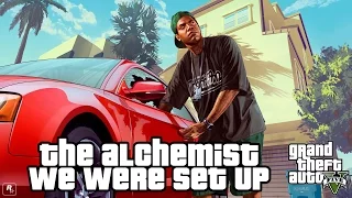 Grand Theft Auto V - The Alchemist - We were set up (Extended edit of the soundtrack)