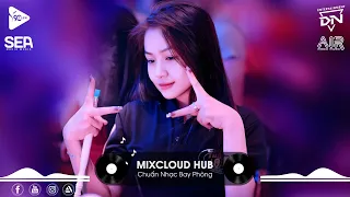 Lướt Sóng Vượt Ngàn Hải Lý Remix Tiktok - Lướt Sóng Đạp Mây Remix - Đi Về Đâu Đôi Bàn Chân Chai Sần