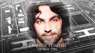 Remembering Francis Hughes - 40 Years On