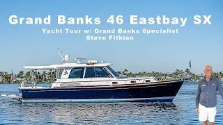 Eastbay 46 SX (Grand Banks) Walkthrough Yacht Tour w/ Grand Banks Specialist Steve Fithian