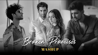 Broken Promises Mashup | Kaash Aise Hota x Jurmana | broken Lofi | Emotion Chillout 2024