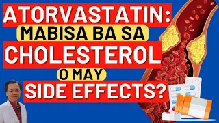 Atorvastatin: Mabisa Ba sa Cholesterol o May Side Effects? - By Doc Willie Ong