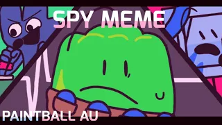 Spy | Animation meme [PAINTBALL AU] BFB