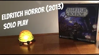 Eldritch Horror  - Solo Playthrough