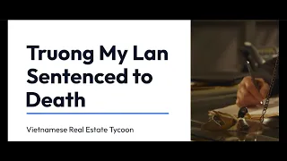 Truong My Lan Sentenced to Death | $12.5 Billion Heist #179seconds #truongmylan #deathsentence