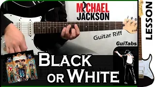 How to play ⬛ BLACK OR WHITE ⬜ - Michael Jackson / GUITAR Lesson 🎸 / GuiTabs #E001
