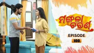 Mangala Charana | Full Ep 100 | 14th May 2021 | Odia Serial – TarangTV