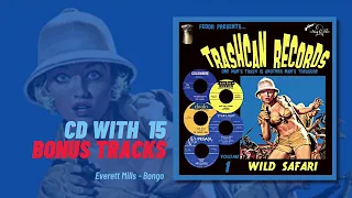 Everett Mills – Bongo (taken from the album Trashcan Records Vol. 1 - CD)