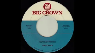 Bobby Oroza - Your Love Is Too Cold - BC073-45 - Side A