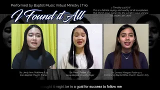 I Found It All | Baptist Music Virtual Ministry | Trio