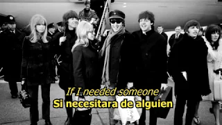 If I needed someone- The Beatles (LYRICS/LETRA) [Original]