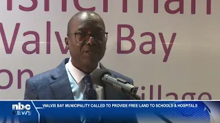 Walvis Bay Municipality called to provide free land to schools and hospitals - nbc