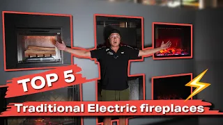 2023 TOP 5 Traditional ELECTRIC Fireplaces! ( More realistic flames this year!! )