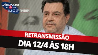 Análise Política na TV 247, com Rui Costa Pimenta - 12/4/24 (Retransmissão)