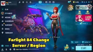 Farlight 84 How To Change Server / Region