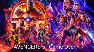 AVENGERS 5 : Game Over Official Trailer Concept