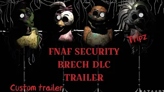 Fnaf Security Breach DLC (fanmade trailer) Tripzvr