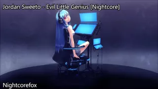 Jordan Sweeto - Evil Little Genius [Nightcore] [Request]