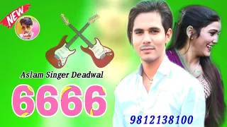 Aslam Singer Deadwal mewati video song HD Mustkeem Deadwal 🎵⭐⭐