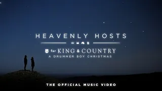 for KING + COUNTRY - Heavenly Hosts (Official Music Video)