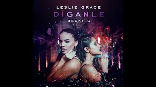 Leslie Grace, Becky G, CNCO Díganle Official Trinity Mix