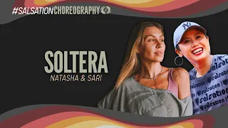 Soltera - - Salsation® Choreography by SMT Natasha Bakhmat & SET Sari Unen