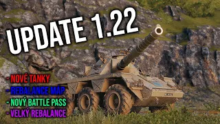 UPDATE 1.22 JE TU! | PRÍCHOD NOVÝCH TANKOV | WORLD OF TANKS CZ/SK