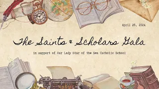 The 2024 Saints & Scholars Gala | Our Lady Star of the Sea Catholic School