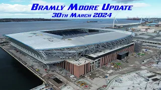 New Everton stadium, Bramley Moor Update. 30th March 2024