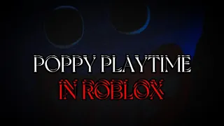 POPPY PLATIME IN ROBLOX || Obby Creator