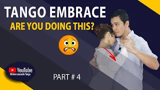 TANGO EMBRACE   DOs & DON'Ts!   Part 4  (Tango Tips to improve your dance)