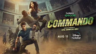 Hotstar Specials Commando | Official Trailer |5 Million Views | 11 August 2023