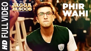 Jagga Jasoos: Phir Wahi Full Video Song | Ranbir, Katrina | Pritam, Arijit | Amitabh B