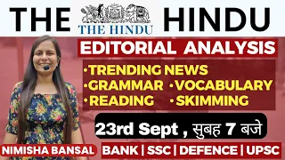 The Hindu Editorial Analysis | 23rd Sept 2023 | Vocab, Grammar, Reading, Skimming | Nimisha Bansal