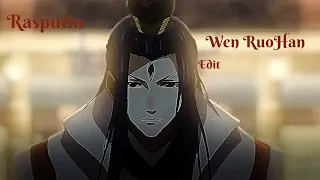 Rasputin - Wen RuoHan Edit