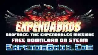 Broforce :The Expendabros (The Expendables 3)