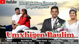 UMXHIGEN RAULIM I KONKANI SONG I First Wedding Dance of Stefan-Maria (16-Sep-2023)