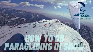 HOW TO DO PARAGLIDING IN SNOW || PARAGLIDING IN BIR BILLING