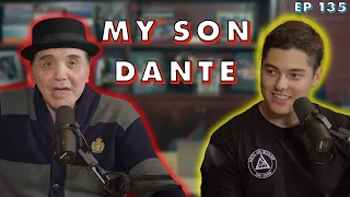 My Son Dante | Chazz Palminteri Show | EP 135