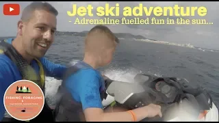 JET SKI ADVENTURE - Adrenaline fuelled fun in the sun