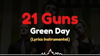 Green Day - 21 Guns | Lyrics Instrumental by KaraokeIn