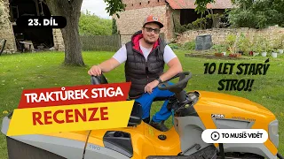 10 let starý traktůrek Stiga! Jak jsem spokojen? Uživatelská recenze! | Pražák na vesnici | Díl 23.