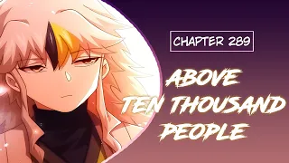 【《A.T.T.P》】Above Ten Thousand People | Chapter 289 | English | Charming Fairy