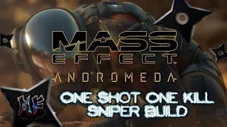 Mass Effect: Andromeda | Sniper Build | One Shot One Kill Infiltrator