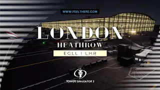 [EGLL] - London, Heathrow Airport for Tower! Simulator 3 Trailer by FeelThere