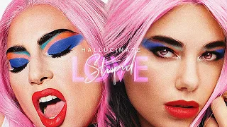 Lady Gaga & Dua Lipa - STUPID LOVE HALLUCINATION 🚀 (Mashup) | MV