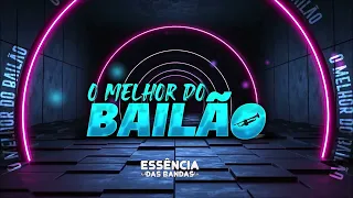 O MELHOR DO BAILÃO - BANDAS DO SUL - SELEÇÃO DE BAILÃO - DESTAQUES NO SUL