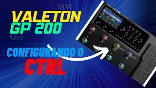 VALETON GP 200 - CONFIGURANDO O CTRL (CONTROL)